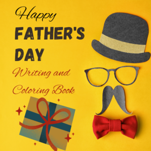 Father’s Day Writing and Coloring Book