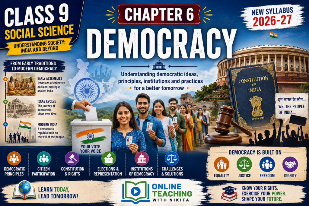 Class 9 Social Science Chapter 6 – Democracy