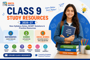 Class 9 Study Resources 2026–27 New-Syllabus Notes, NCERT Solutions & Practice Resource