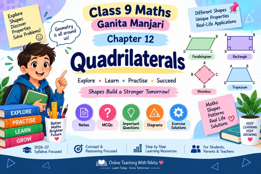 Class 9 Maths Ganita Manjari Chapter 12 – Quadrilaterals